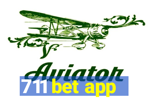 711 bet app